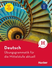 Abbildung von: Deutsch - Übungsgrammatik für die Mittelstufe - aktuell - Hueber Verlag