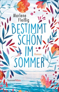Abbildung von: Bestimmt schön im Sommer - hanserblau