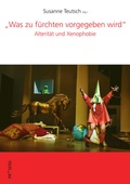 Cover: "Was zu f&uuml;rchten vorgegeben wird" - Praesens Verlag