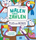 Cover: Malen nach Zahlen: Plus und Minus - Ullmann Medien