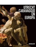 Cover: Utrecht, Caravaggio en Europa - Hirmer