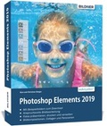 Bild: Photoshop Elements 2019 - Das umfangreiche Praxisbuch - BILDNER Verlag