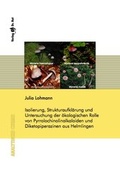 Cover: Isolierung, Strukturaufkl&auml;rung und Untersuchung der &ouml;kologischen Rolle von Pyrrolochinolinalkaloiden und Diketopiperazinen aus Helmlingen - Dr. Hut