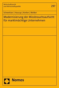 Abbildung von: Modernisierung der Missbrauchsaufsicht für marktmächtige Unternehmen - Nomos