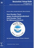 Cover: Vom Runden Tisch gegen Ausl&auml;nderfeindlichkeit zum Runden Tisch f&uuml;r Mitmenschlichkeit - Hartung-Gorre