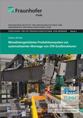 Cover: Messdatengest&uuml;tztes Produktionssystem zur automatisierten Montage von CFK-Gro&szlig;strukturen - Fraunhofer Verlag