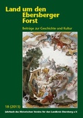 Cover: Land um den Ebersberger Forst - Beitr&auml;ge zur Geschichte und Kultur.... / Land um den Ebersberger Forst 18/2015 Beitr&auml;ge zur Geschichte und Kultur - VLG Verlag & Agentur GmbH