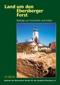 Cover: Land um den Ebersberger Forst - Beitr&auml;ge zur Geschichte und Kultur.... / Land um den Ebersberger Forst 15/2012 Beitr&auml;ge zur Geschichte und Kultur - VLG Verlag & Agentur GmbH