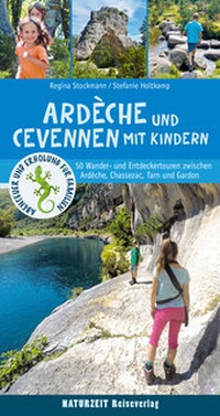 Abbildung von: Ardèche und Cevennen mit Kindern - Naturzeit Reiseverlag