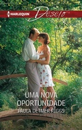 Cover: Uma nova oportunidade - Harlequin, uma divis&atilde;o de HarperCollins Ib&eacute;rica, S.A.
