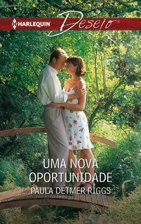 Enlarge image Cover: Uma nova oportunidade - Harlequin, uma divisão de HarperCollins Ibérica, S.A.