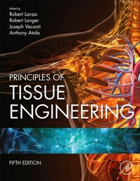 Enlarge image Cover: Principles of Tissue Engineering - Academic Press