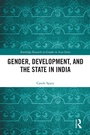 Cover: Gender, Development, and the State in India - Routledge