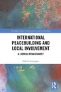 Cover: International Peacebuilding and Local Involvement - Routledge