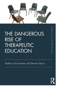 Cover: The Dangerous Rise of Therapeutic Education - Routledge