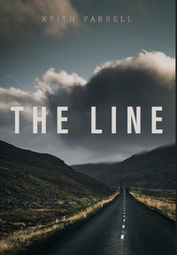 Enlarge image Cover: The Line - Keith Farrell