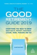 Cover: The Good Retirement Guide 2019 - Kogan Page Ltd