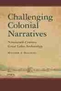 Cover: Challenging Colonial Narratives - University of Arizona Press