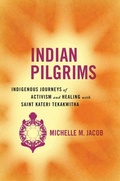 Cover: Indian Pilgrims - University of Arizona Press