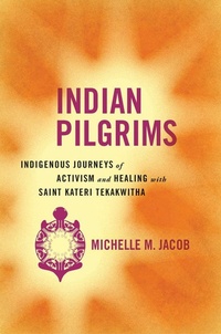 Enlarge image Cover: Indian Pilgrims - University of Arizona Press