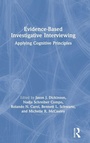 Cover: Evidence-based Investigative Interviewing - Routledge
