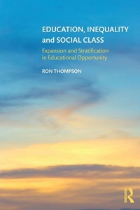 Enlarge image Cover: Education, Inequality and Social Class - Routledge