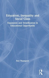 Enlarge image Cover: Education, Inequality and Social Class - Routledge