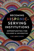 Cover: Becoming Hispanic-Serving Institutions - Johns Hopkins University Press