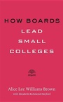 Cover: How Boards Lead Small Colleges - Johns Hopkins University Press