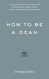 Enlarge image Cover: How to Be a Dean - Johns Hopkins University Press