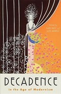Cover: Decadence in the Age of Modernism - Johns Hopkins University Press