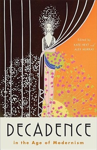 Enlarge image Cover: Decadence in the Age of Modernism - Johns Hopkins University Press