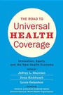 Cover: The Road to Universal Health Coverage - Johns Hopkins University Press