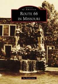 Enlarge image Cover: Route 66 in Missouri - Arcadia Publishing (SC)