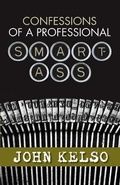 Cover: Confessions of a Professional Smart-Ass - Black Tie Books