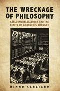 Cover: The Wreckage of Philosophy - University of Toronto Press