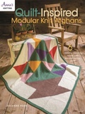 Cover: Quilt Inspired Modular Knit Afghans - Annie's