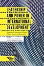 Cover: Leadership and Power in International Development - Emerald Publishing Limited