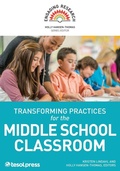 Cover: Transforming Practices for the Middle School Classroom - TESOL International Association