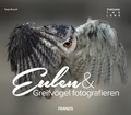 Cover: Eulen & Greifv&ouml;gel fotografieren - Franzis Verlag