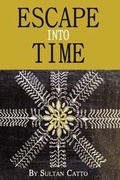 Cover: Escape Into Time - Hutton Electronic Publishing