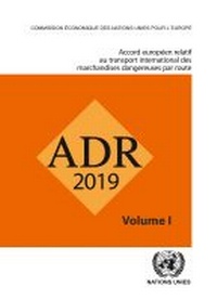 Abbildung von: Accord europeen relatif au transport international des marchandises dangereuses par route (ADR), Set de deux volumes - United Nations