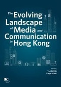 Cover: The Evolving Landscape of Media and Communications in Hong Kong - City University of Hong Kong Press