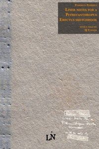 Enlarge image Cover: Liner notes for a Pithecanthropus Erectus sketchbook - Lulu.com