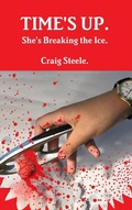 Cover: Time's Up. She's Breaking the Ice. - Lulu.com