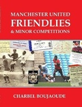 Cover: Manchester United Friendlies - Lulu.com