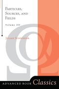 Cover: Particles, Sources, And Fields, Volume 3 - CRC Press