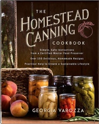 Enlarge image Cover: The Homestead Canning Cookbook - Harvest House Publishers,U.S.