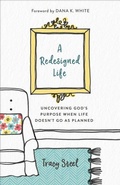 Cover: A Redesigned Life - Revell, a division of Baker Publishing Group