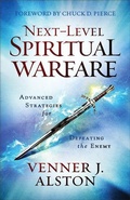 Cover: Next-Level Spiritual Warfare - Advanced Strategies for Defeating the Enemy - Chosen Books, a division of Baker Publishing Group